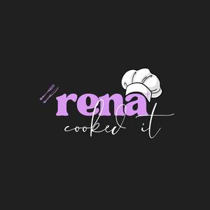 Rena Cooked It